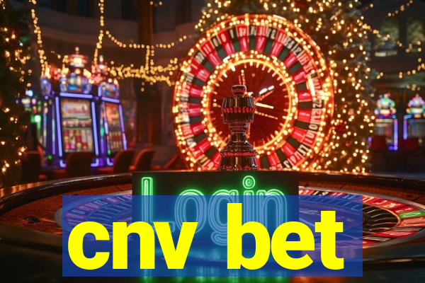 cnv bet